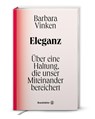 Eleganz - Barbara Vinken - 9783710606908