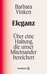 Eleganz - Barbara Vinken - 9783710607202