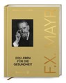 F. X. Mayr - Theresa Haberl-Billroth - 9783710608988
