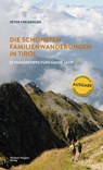 Die schönsten Familienwanderungen in Tirol - Peter Freiberger - 9783710767654