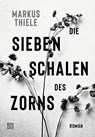 Die sieben Schalen des Zorns - Markus Thiele - 9783710901317
