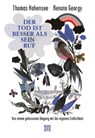 Der Tod ist besser als sein Ruf - Thomas Hohensee ; Renate Georgy - 9783710950315