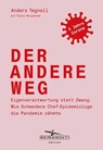 Der andere Weg - Anders Tegnell ; Fanny Härgestam - 9783710951718