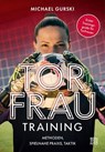 Torfrautraining - Michael Gurski - 9783710951725
