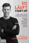 So läuft Start-up - GSCHWANDTNER,  Florian - 9783711001771