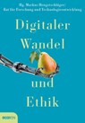 Digitaler Wandel und Ethik - Markus Hengstschläger ; Rat für Forschung und Technologieentwicklung - 9783711002716