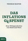 Das Inflationsgespenst - Thomas Mayer - 9783711003058