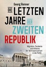 Die letzten Jahre der Zweiten Republik - Georg Renner - 9783711003591