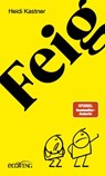 Feigheit - Heidi Kastner - 9783711003638