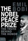 The Nobel Peace Prize - Emil Bobi - 9783711051479