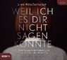 Weil ich es dir nicht sagen konnte -  - 9783711051493