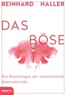 Das Böse - Reinhard Haller - 9783711052728
