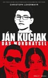 Ján Kuciak und die Paten von Bratislava - Christoph Lehermayr - 9783711053145