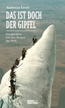 Das ist doch der Gipfel - Andreas Lesti - 9783711250131