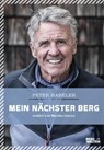 Mein nächster Berg - Peter Habeler - 9783711250254