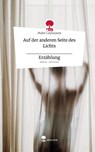 Auf der anderen Seite des Lichts _____________ Erzählung. Life is a Story - story.one - Malte Leyhausen - 9783711530066
