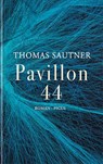 Pavillon 44 - Thomas Sautner - 9783711721495