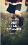 Der blaue Sommer - Stefan Klein - 9783711721709