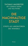 Die nachhaltige Stadt - Thomas Madreiter - 9783711730220