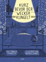 Kurz bevor der Wecker klingelt - Cornelia Travnicek - 9783711740335