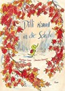 Dilli kommt in die Schule - Angélique Leone - 9783711740403