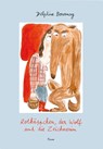 Rotkäppchen, der Wolf und die Zeichnerin - Delphine Bournay - 9783711740472
