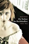Die Tochter des Buchhändlers - Sylvie Schenk - 9783711750709