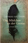 Das Mädchen an der Grenze - Thomas Sautner - 9783711753380