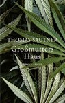 Großmutters Haus - Thomas Sautner - 9783711753908