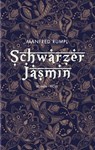Schwarzer Jasmin - Manfred Rumpl - 9783711754349