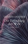 Die Erfindung der Welt - Thomas Sautner - 9783711754394