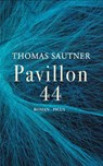 Pavillon 44 - Thomas Sautner - 9783711755155