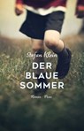 Der blaue Sommer - Stefan Klein - 9783711755490
