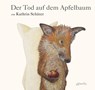 Der Tod auf dem Apfelbaum - Kathrin Schärer - 9783715207018