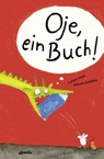 Oje, ein Buch! - Lorenz Pauli - 9783715207421