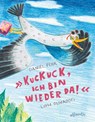 Kuckuck, ich bin wieder da! - Daniel Fehr - 9783715207780