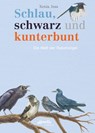 Schlau, schwarz und kunterbunt - Xenia Joss - 9783715207988