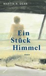 Ein Stück Himmel - Martin R. Dean - 9783715275048