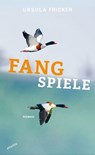 Fangspiele - Ursula Fricker - 9783715275321