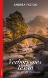 Verborgenes Tessin - Andrea Fazioli - 9783715275383