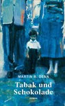 Tabak und Schokolade - Martin R. Dean - 9783715275444