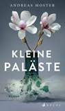 Kleine Paläste - Andreas Moster - 9783716028049