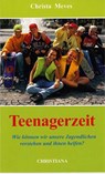 Teenagerzeit - Christa Meves - 9783717111399