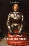 Jeanne d'Arc - Mensch der Kirche - Markus Büning - 9783717113065