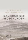 Das Buch der Begegnungen - Alexander Von Humboldt - 9783717524441