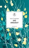 Das Adelsgut - Iwan Turgenjew - 9783717524489