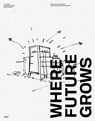 Where Future Grows - Jan Teunen Teunen ; Christoph Quarch - 9783721210545