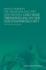 Die Begegnung mit dem Bösen und seine Überwindung in der Geisteswissenschaft - Sergej O. Prokofieff - 9783723515419