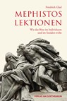 Mephistos Lektionen - Friedrich Glasl - 9783723516430