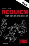 Requiem für einen Rockstar - Anne Gold - 9783724519485